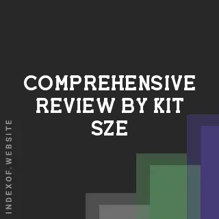 Comprehensive Review by Kit Sze | Indexof