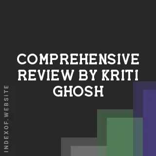 Comprehensive Review by Kriti Ghosh | Indexof