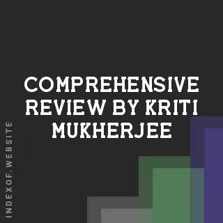 Comprehensive Review by Kriti Mukherjee | Indexof