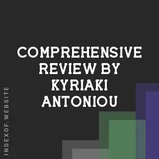 Comprehensive Review by Kyriaki Antoniou | Indexof