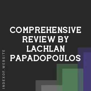 Comprehensive Review by Lachlan Papadopoulos | Indexof