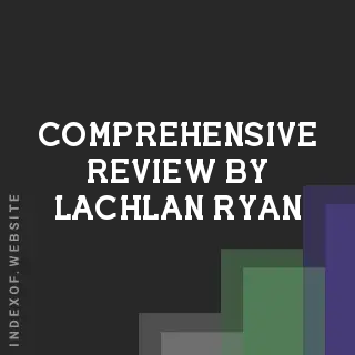 Comprehensive Review by Lachlan Ryan | Indexof