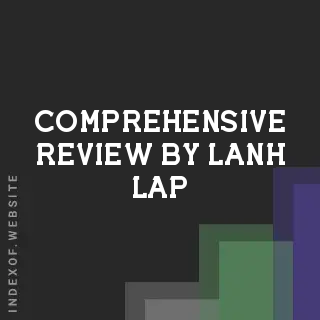 Comprehensive Review by Lanh Lap | Indexof