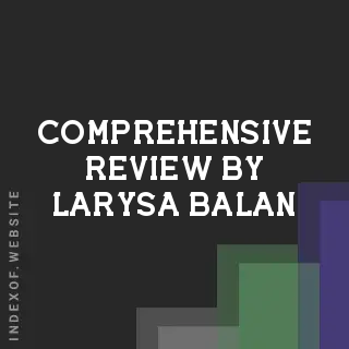 Comprehensive Review by Larysa Balan | Indexof