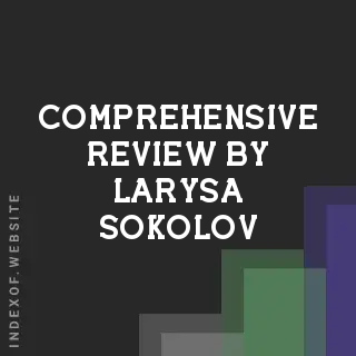 Comprehensive Review by Larysa Sokolov | Indexof