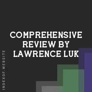 Comprehensive Review by Lawrence Luk | Indexof