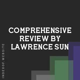 Comprehensive Review by Lawrence Sun | Indexof