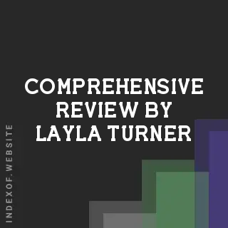Comprehensive Review by Layla Turner | Indexof