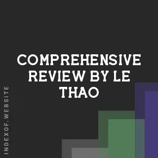 Comprehensive Review by Le Thao | Indexof