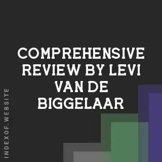 Comprehensive Review by Levi van de Biggelaar | Indexof