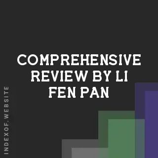Comprehensive Review by Li-fen Pan | Indexof