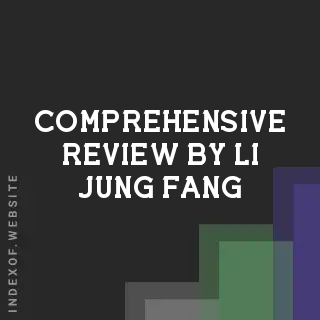 Comprehensive Review by Li-jung Fang | Indexof