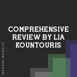 Comprehensive Review by Lia Kountouris | Indexof