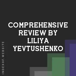 Comprehensive Review by Liliya Yevtushenko | Indexof