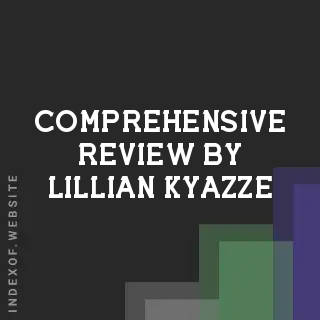 Comprehensive Review by Lillian Kyazze | Indexof