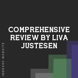 Comprehensive Review by Liva Justesen | Indexof