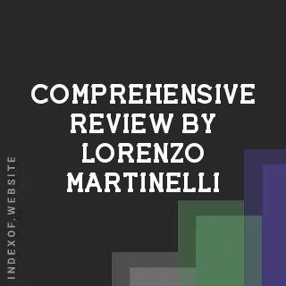 Comprehensive Review by Lorenzo Martinelli | Indexof