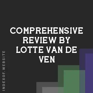 Comprehensive Review by Lotte van de Ven | Indexof
