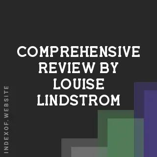 Comprehensive Review by Louise Lindstrom | Indexof