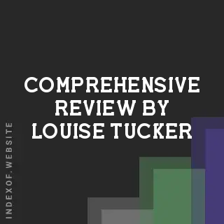 Comprehensive Review by Louise Tucker | Indexof