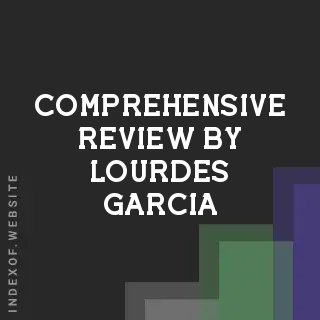 Comprehensive Review by Lourdes Garcia | Indexof