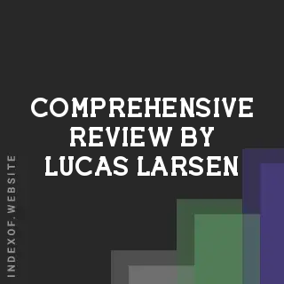 Comprehensive Review by Lucas Larsen | Indexof