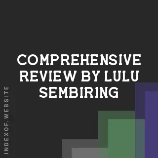Comprehensive Review by Lulu Sembiring | Indexof
