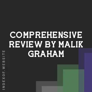 Comprehensive Review by Malik Graham | Indexof