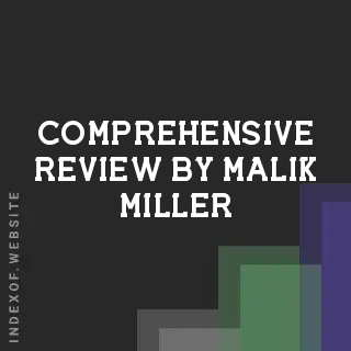 Comprehensive Review by Malik Miller | Indexof