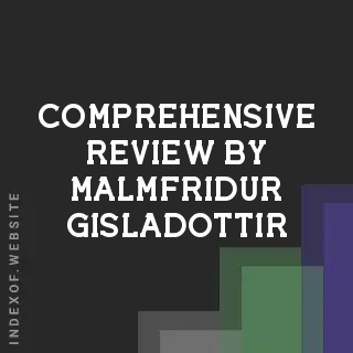Comprehensive Review by Malmfridur Gisladottir | Indexof