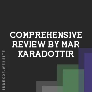 Comprehensive Review by Mar Karadottir | Indexof