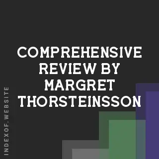 Comprehensive Review by Margret Thorsteinsson | Indexof