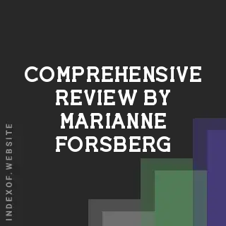 Comprehensive Review by Marianne Forsberg | Indexof