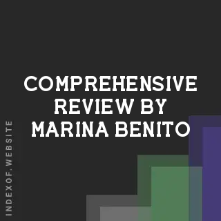 Comprehensive Review by Marina Benito | Indexof