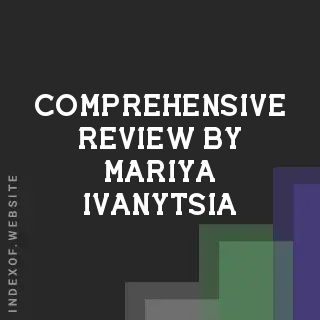 Comprehensive Review by Mariya Ivanytsia | Indexof