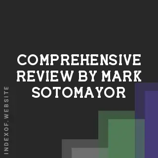 Comprehensive Review by Mark Sotomayor | Indexof