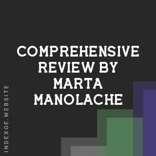Comprehensive Review by Marta Manolache | Indexof