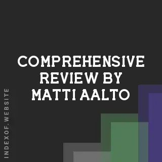 Comprehensive Review by Matti Aalto | Indexof