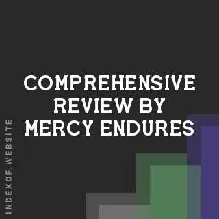Comprehensive Review by Mercy Endures | Indexof