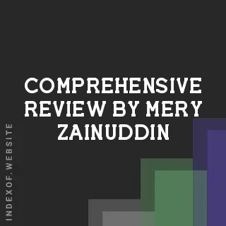 Comprehensive Review by Mery Zainuddin | Indexof