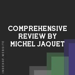 Comprehensive Review by Michel Jaquet | Indexof
