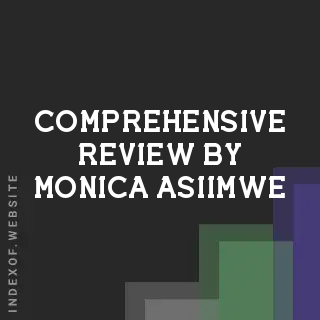 Comprehensive Review by Monica Asiimwe | Indexof