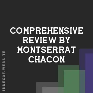 Comprehensive Review by Montserrat Chacon | Indexof