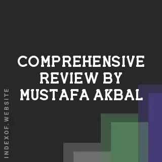 Comprehensive Review by Mustafa Akbal | Indexof