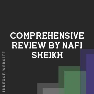 Comprehensive Review by Nafi Sheikh | Indexof