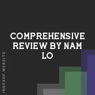 Comprehensive Review by Nam Lo | Indexof