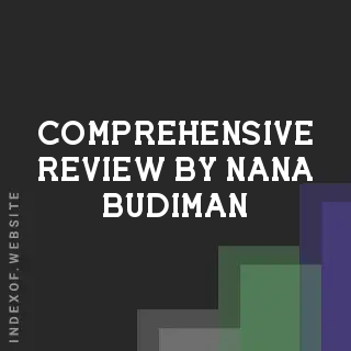 Comprehensive Review by Nana Budiman | Indexof