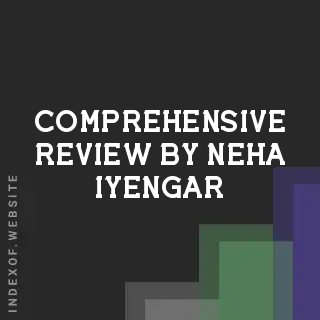 Comprehensive Review by Neha Iyengar | Indexof