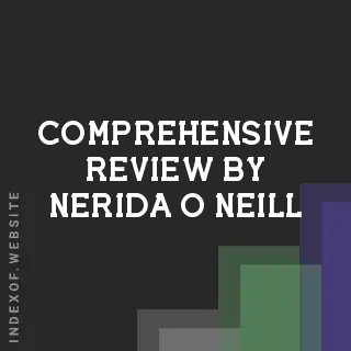 Comprehensive Review by Nerida O Neill | Indexof