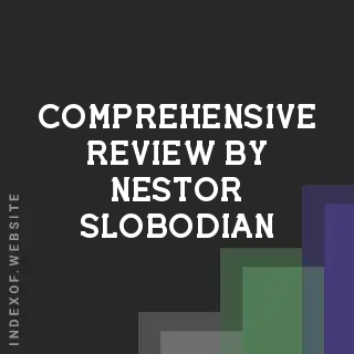 Comprehensive Review by Nestor Slobodian | Indexof